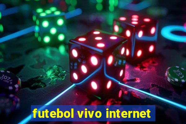 futebol vivo internet